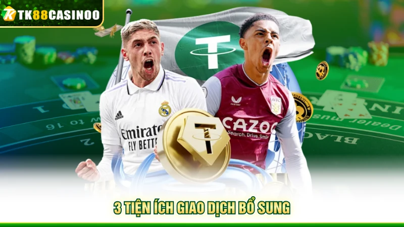 Rút Tiền TK88 - Hỗ Trợ 2 Hình Thức Miễn Phí, Nhanh Gọn 4 3 tiện ích giao dịch bổ sung