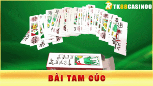 Bài Tam Cúc - TK88 Hướng Dẫn Từ A - Z Cách Chơi Chuẩn Chỉnh