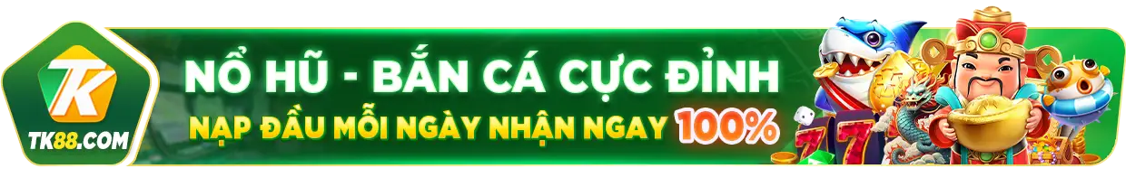 TK88 - Nhà Cái Uy Tín 2026 - Link TK88.COM Chính Thức 2 banner nổ hũ