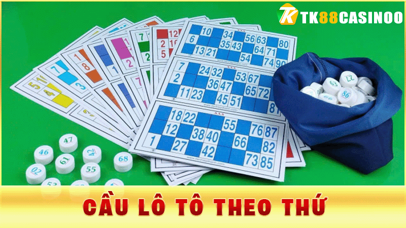 Cầu Lô Tô Theo Thứ - Phương Pháp Chốt Số Cực Chuẩn Tại TK88 1 Cầu Lô Tô Theo Thứ - Phương Pháp Chốt Số Cực Chuẩn Tại TK88