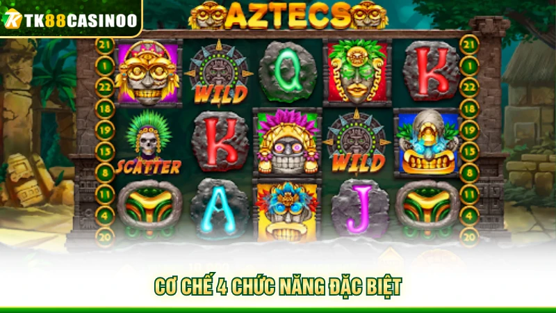Kho Báu Aztec - Săn Rương Vàng Cổ Đại X100,000 Tại TK88 4 Cơ chế 4 chức năng đặc biệt