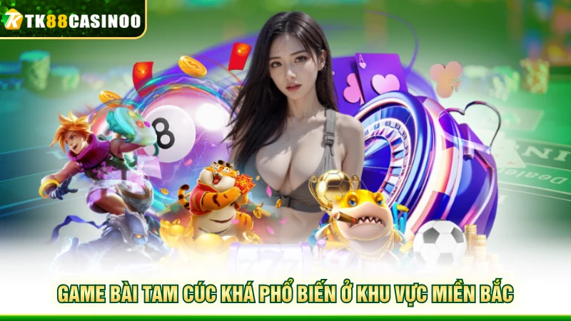 Bài Tam Cúc - TK88 Hướng Dẫn Từ A - Z Cách Chơi Chuẩn Chỉnh 2 Game bài Tam Cúc khá phổ biến ở khu vực miền Bắc