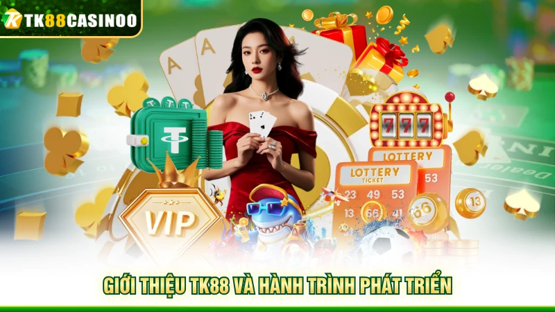 Giới Thiệu TK88 - Sân Chơi Xanh Chín, Minh Bạch Số 1 1 Giới thiệu TK88 và hành trình phát triển