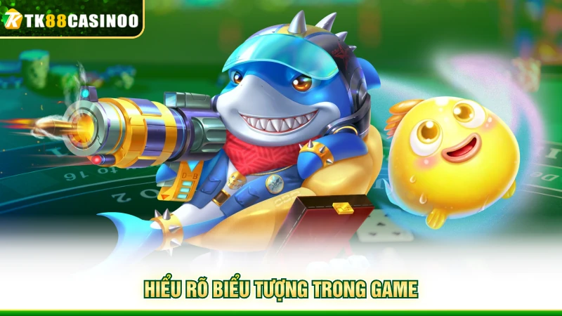 New Fishing Season TK88 - Săn Thưởng Cực Đã, Chơi Là Mê 3 Hiểu rõ biểu tượng trong game