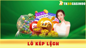 Lô Kép Lệch - Cách Chơi Hay, Săn Thưởng Cực Lớn Tại TK88