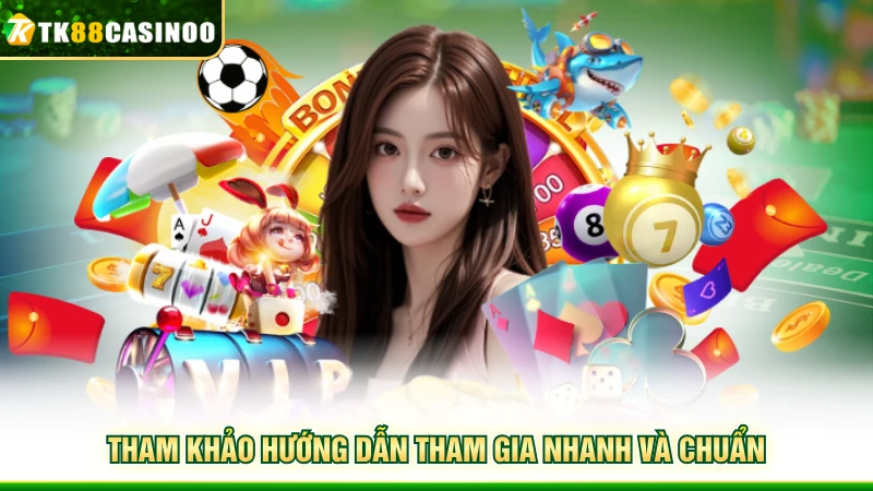 Game Bài TK88 - Đấu Trí Gay Cấn Hốt Liền Lộc Lá 2026 5 Tham khảo hướng dẫn tham gia nhanh và chuẩn