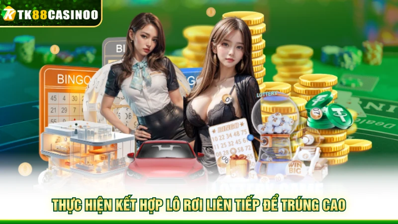 Lô Kép Lệch - Cách Chơi Hay, Săn Thưởng Cực Lớn Tại TK88 4 Thực hiện kết hợp lô rơi liên tiếp để trúng cao