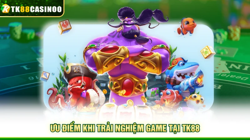 New Fishing Season TK88 - Săn Thưởng Cực Đã, Chơi Là Mê 7 Ưu điểm khi trải nghiệm game tại TK88
